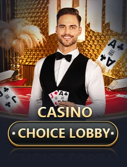 Choice Lobby by Evolution